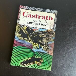 2 for $15 📚 Castrato: A Play By Greg Nelson Soft Cover Book